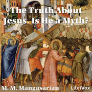 Cover of Truth About Jesus. Is He a Myth?